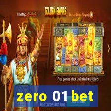 zero 01 bet